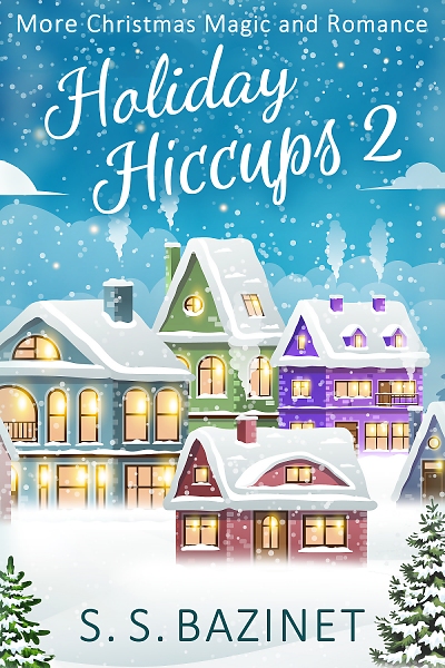 Holiday Hiccups 2